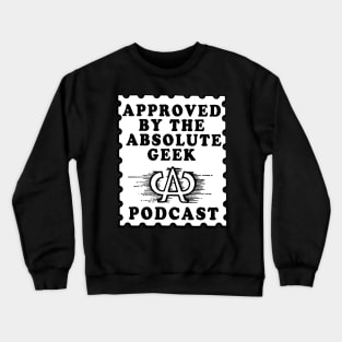 Approved by The Absolute Geek Podcast Crewneck Sweatshirt